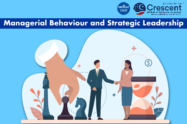 Managerial Behaviour and Strategic Leadership