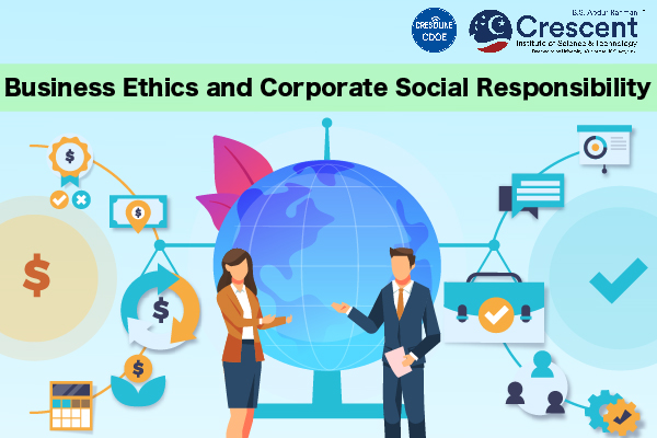 Business Ethics and Corporate Social Responsibility