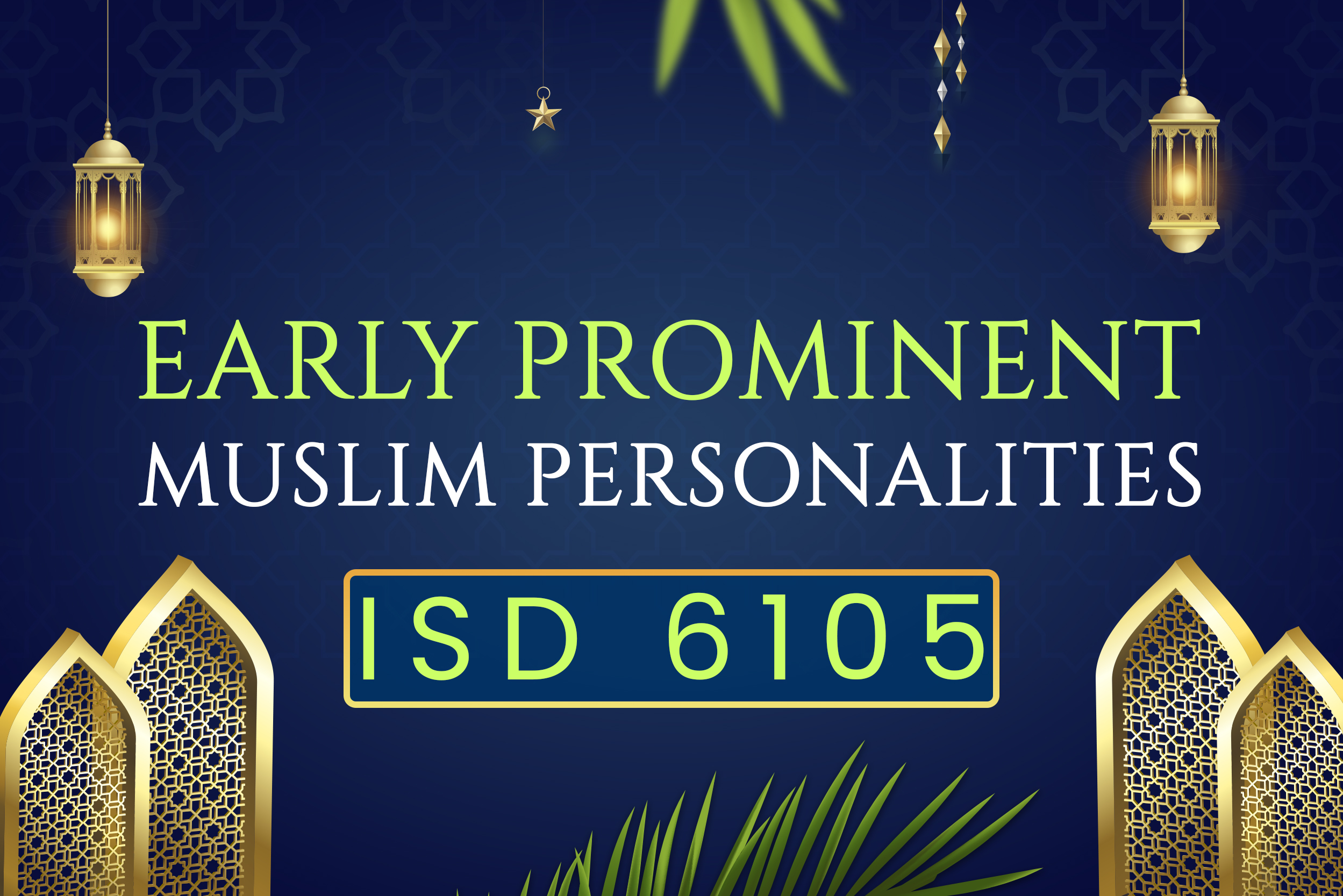 Early Prominent Muslim Personalities